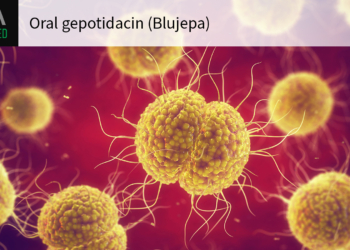 FDA Approves New Type of Antibiotic for Gonorrhea, First in Decades