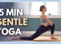 15 min Gentle Yoga for Flexibility & Stress Reduction