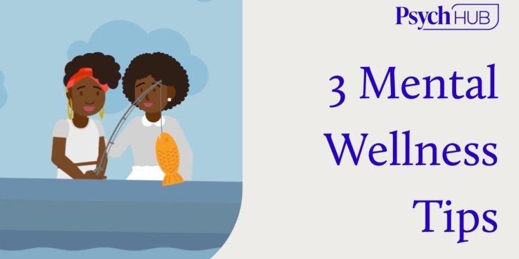 3 Mental Wellness Tips