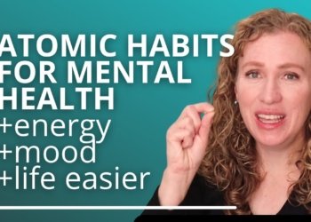 Atomic Habits for Mental Health