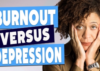 Burnout Vs. Depression - How To Tell the Difference