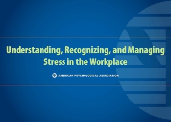 Understanding, Recognizing, and Managing Stress in the Workplace