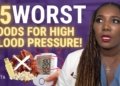 15 Worst Foods If You Have High Blood Pressure!