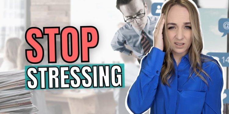 How to Handle Stress at Work (and in LIfe) | 7 Tips to Stop Stressing About Work