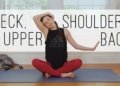 Yoga For Neck, Shoulders, Upper Back  |  10-Minute Yoga Quickie