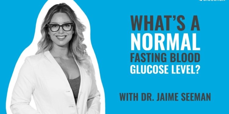 What's A Normal Fasting Blood Glucose Level?