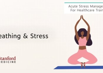 Breathing & Stress – Acute Stress Management for Healthcare Trainees Part 9