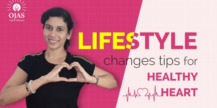 Lifestyle Changes Tips for Healthy Heart