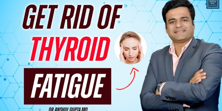 4 Reasons For Your Thyroid Fatigue | How To Get Rid Of Thyroid Fatigue ?