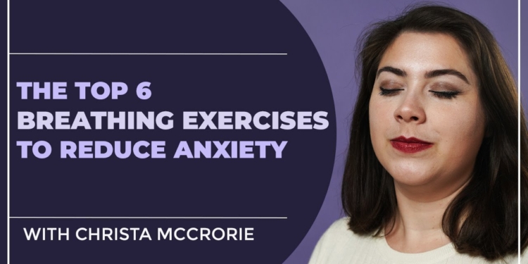 Top Breathing Exercises for Stress Relief & Mental Health Improvements (Selected by a Therapist!)