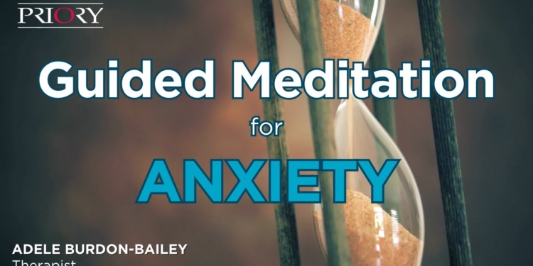 Guided Meditation for Anxiety | The Hourglass