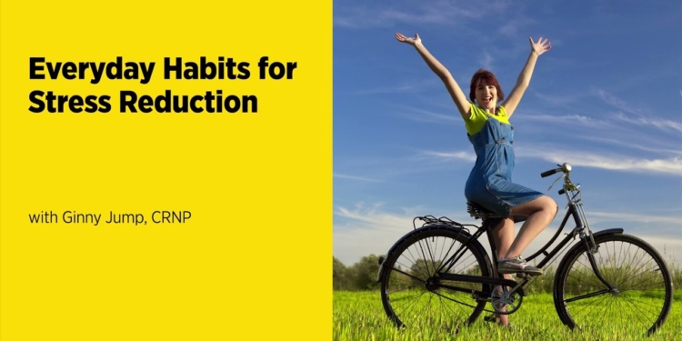 Everyday Habits for Stress Reduction