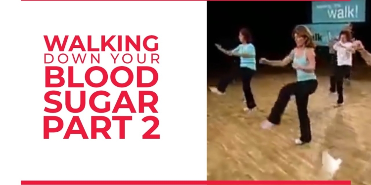 Walking Down Your Blood Sugar (Part 2) | Walk At Home Fitness Videos