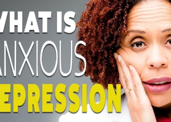 What is Anxious Depression?