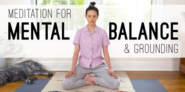 Meditation For Mental Balance and Grounding