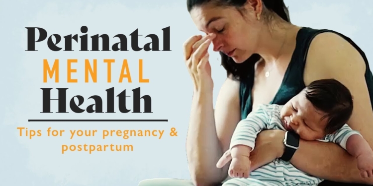 Perinatal Mental Health: Tips for Pregnancy & Postpartum Wellness
