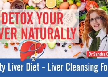 Fatty Liver Diet | Best Foods for Fatty Liver ❤️| Liver Cleanse | Liver Detox | DR SANDRA CABOT