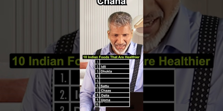 10 Indian Foods That Are Healthier | Anurag Aggarwal