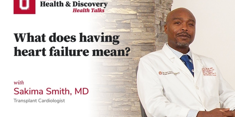 What does having heart failure mean? | Ohio State Medical Center