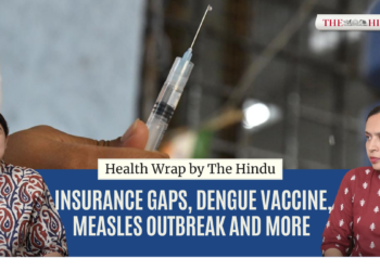 Watch: Insurance gaps, dengue vaccine, measles outbreak and more Health Wrap Ep 28