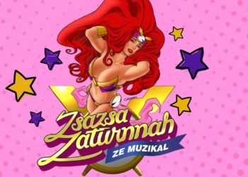 'Zsazsa Zaturnnah' musical opens auditions for 20th anniversary restaging